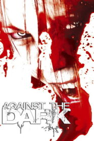 Against the Dark (2009) Hindi Dubbed