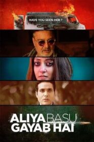 Aliya Basu Gayab Hai (2024) Hindi HD