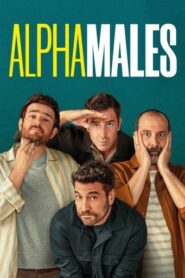Alpha Males (2026) English Season 4 Complete