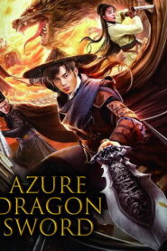 Azure Dragon Sword (2023) Hindi Dubbed