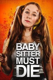 Babysitter Must Die (2021) Hindi Dubbed