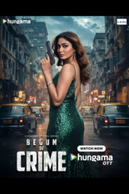Begum of Crime (2026) Hindi Season 1 Hungama