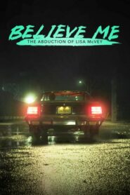 Believe Me: The Abduction of Lisa McVey (2018) Hindi Dubbed