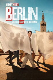 Money Heist: Berlin and the Lady with an Ermine (2026) Hindi Season 2 Complete Netflix