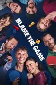 Blame the Game (2024) Hindi Dubbed Netflix