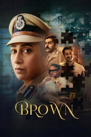 Brown (2026) Hindi Season 1 Complete