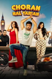 Choran Nal Yarian (2025) Punjabi HD