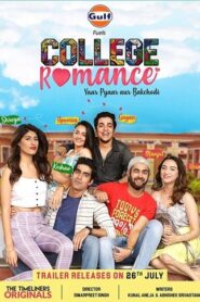 College Romance (2018) Hindi Season 1 Complete