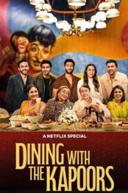 Dining with the Kapoors (2025) Hindi Netflix