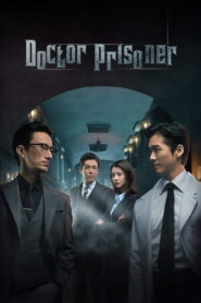 Doctor Prisoner (2019) Hindi Season 1 Complete