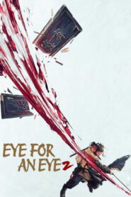 Eye for an Eye 2 (2024) Hindi Dubbed