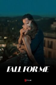 Fall for Me (2025) Hindi Dubbed Netflix