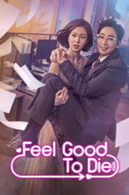 Feel Good To Die (2018) Hindi Season 1 Complete AMZN