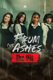 From the Ashes: The Pit (2026) Hindi Dubbed Netflix