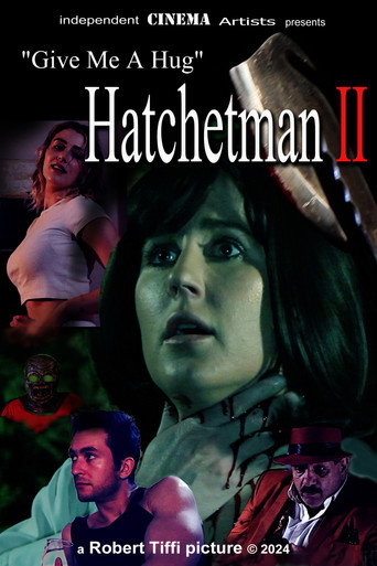 Give Me A Hug – Hatchetman 2 (2024) Hindi Dubbed WEBRip Poster