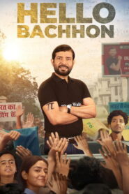 Hello Bachhon (2026) Hindi Season 1 Complete Netflix