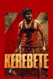 Kerebete (2024) Hindi Dubbed UNCUT