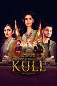 The Legacy of the RaisingGhs – Kull (2025) Hindi Season 1 Complete
