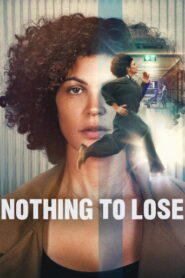 Nothing to Lose (2026) Hindi Dubbed Netflix