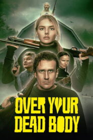 Over Your Dead Body (2026) Hindi Dubbed AMZN