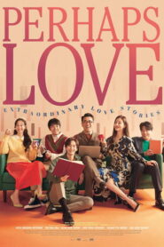 Perhaps Love (2021) Hindi Dubbed