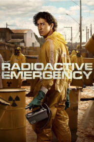 Radioactive Emergency (2026) Hindi Season 1 Complete Netflix