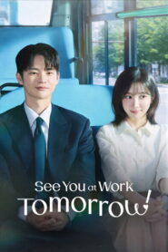 See You at Work Tomorrow! (2026) Hindi Season 1 Complete AMZN