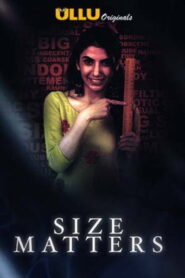 Size Matters (2020) UllU Season 2 Complete