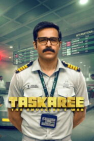 Taskaree: The Smuggler’s Web (2026) Hindi Season 1 Complete Netflix