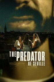 The Predator of Seville (2026) Hindi Season 1 Complete Netflix