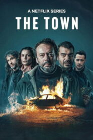 The Town (2025) Hindi Season 1 Complete Netflix