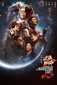 The Wandering Earth II (2023) Hindi Dubbed