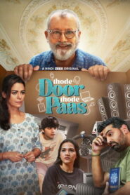 Thode Door Thode Paas (2025) Hindi Season 1 Complete Zee5