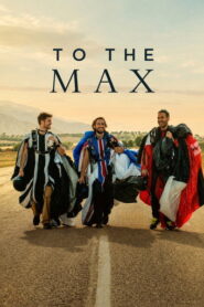 To The Max (2026) Hindi Dubbed Netflix