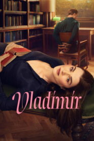 Vladimir (2026) Hindi Season 1 Complete Netflix