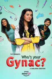 Who’s Your Gynac (2026) Hindi Season 2 Complete AMZN
