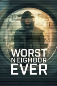 Worst Neighbor Ever (2026) Hindi Season 1 Complete Netflix