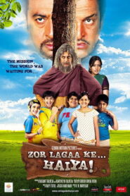 Zor Lagaa Ke Haiya (2009) Hindi HD