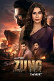 Zung – The Rust (2026) Hindi Season 1 Complete