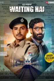 Waiting Hai (2026) Hindi Season 1 Complete